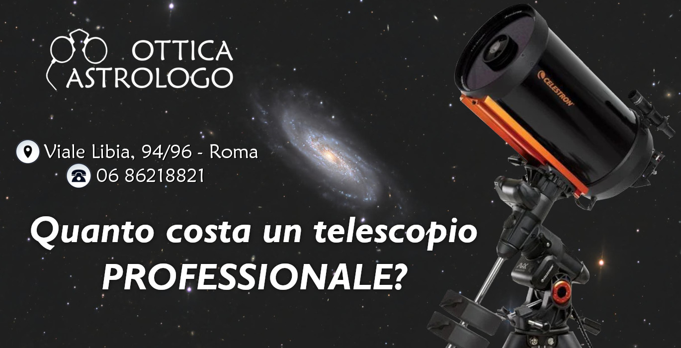 Quanto costa un telescopio professionale?